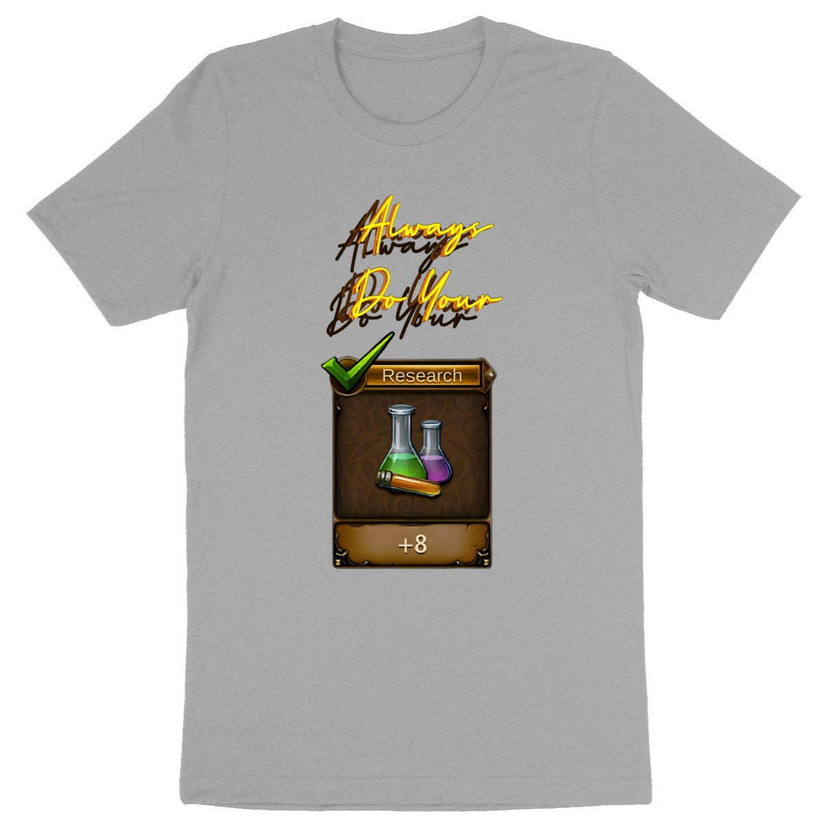 Always Research Casual T-Shirt